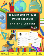 Handwriting Workbook - CAPITAL LETTERS: Preschool, Kindergarten, Pre K writing paper with lines, suitable for kids ages 3 to 6, handwriting letter tracing book to learn how to write, with Sight words and coloring page, gift ideas for kids