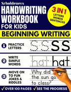 Handwriting Workbook for Kids: 3-in-1 Writing Practice Book to Master Letters, Words & Sentences
