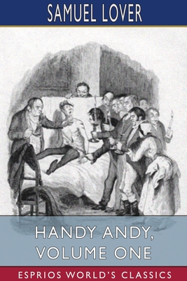 Handy Andy, Volume One (Esprios Classics) - Lover, Samuel