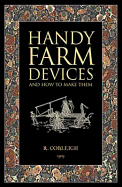 Handy Farm Devices: and How to Make Them