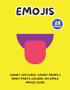 Handy Gestures, Handy Props & Body Parts Galore: An Emoji Image Guide