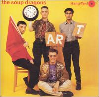 Hang-Ten! - The Soup Dragons