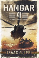 Hangar 4: A Combat Aviator's Memoir