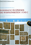 Hanghaus 2 in Ephesos: Die Wohneinheit 1 Und 2. Baubefund, Ausstattung, Funde - Krinzinger, Friedrich (Editor), and Hofeneder, Andreas