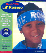 Hangin' with Lil' Romeo - Scholastic Books, and Walsh, Kimberly
