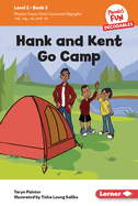 Hank and Kent Go Camp: Book 3