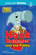 Hank Hammer and the Puppy