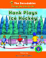 Hank Plays Ice Hockey