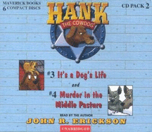 Hank the Cowdog: It's a Dog's Life/Murder in the Middle Pasture - Erickson, John R (Read by)