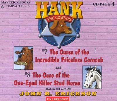 Hank the Cowdog: The Curse of the Incredible Priceless Corncob/The Case of the One-Eyed Killer Stud - Erickson, John R (Read by)