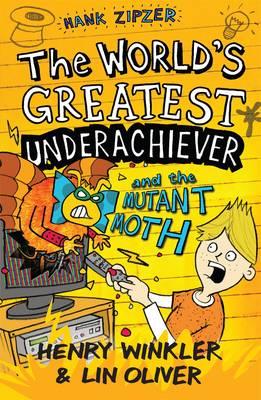 Hank Zipzer 3: The World's Greatest Underachiever and the Mutant Moth - Winkler, Henry, and Oliver, Lin