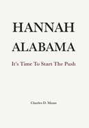 Hannah Alabama: It's Time to Start the Push