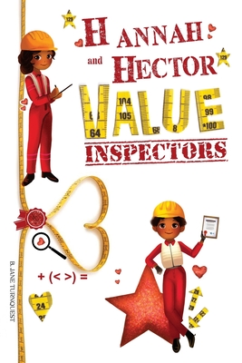 Hannah and Hector Value Inspectors: Diversity Lessons, Anti-bullying, Anti-Racism and Happy Children - Turnquest, B Jane