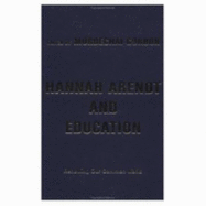 Hannah Arendt and Education: Renewing Our Common World - Gordon, Mordechai