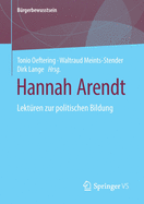 Hannah Arendt: Lekt?ren Zur Politischen Bildung