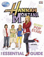 Hannah Montana: The Essential Guide