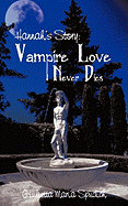 Hannah's Story: Vampire Love Never Dies