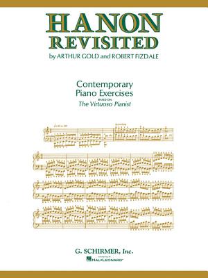 Hanon Revisited: Contemporary Piano Exercises: Piano Technique - Gold, Arthur (Composer), and Fizdale, Robert (Composer)