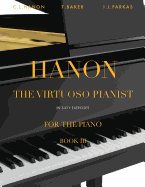 Hanon: The Virtuoso Pianist in Sixty Exercises, Book 3: Piano Technique