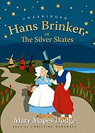 Hans Brinker: Or, the Silver Skates