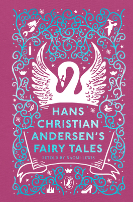 Hans Christian Andersen's Fairy Tales: Retold by Naomi Lewis - Andersen, Hans Christian, and Pienkowski, Jan (Introduction by), and Lewis, Naomi (Translated by)