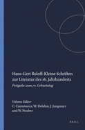 Hans-Gert Roloff: Kleine Schriften Zur Literatur Des 16. Jahrhunderts: Festgabe Zum 70. Geburtstag