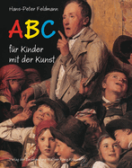 Hans-Peter Feldmann: ABC Fur Kinder Mit Der Kunst