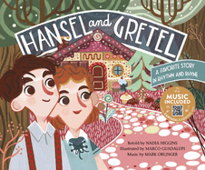 Hansel and Gretel: A Favorite Story in Rhythm and Rhyme