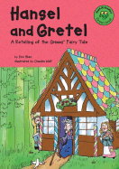 Hansel and Gretel: A Retelling of the Grimms' Fairy Tale