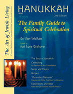 Hanukkah: The Family Guide to Spiritual Celebration