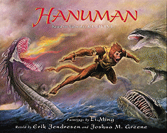 Hanuman: Based on Valmiki's Ramayana - Jendresen, Erik (Retold by), and Greene, Joshua M (Retold by)