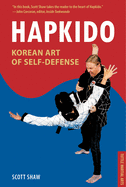 Hapkido, Korean Art of Self-Defense: Tuttle Martial Arts
