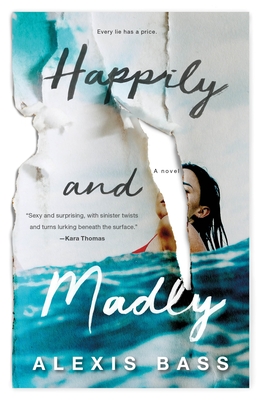 Happily and Madly - Bass, Alexis