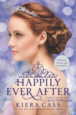 Happily Ever After: Companion to the Selection Series - Cass, Kiera