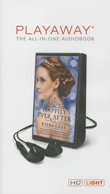 Happily Ever After: Companion to the Selection Series - Cass, Kiera