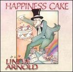 Happiness Cake - Linda Arnold