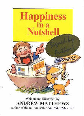 Happiness in a Nutshell - Matthews, Andrew