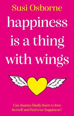 Happiness is a Thing With Wings - Osborne, Susi