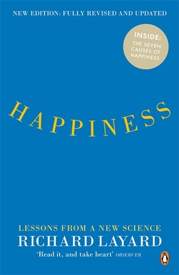 Happiness: Lessons from a New Science (Second Edition) - Layard, Richard