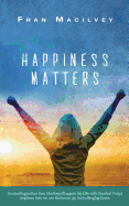 Happiness Matters