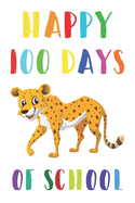Happy 100 th Day Of School for Kids: Lined Notebook / Journal Gift, Happy 100 th Day Of School Notebook for Teacher ... Animals Journal, Customized Journal, The Diary