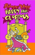 Happy and Glorious