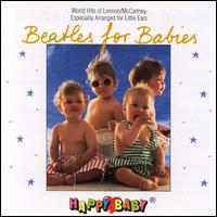 Happy Baby Series: Beatles for Babies - Various Artists