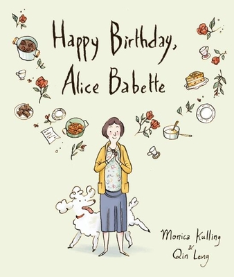 Happy Birthday, Alice Babette - Kulling, Monica