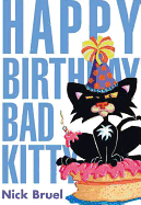 Happy Birthday, Bad Kitty (Classic Black-And-White Edition)