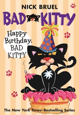 Happy Birthday, Bad Kitty (Paperback Black-And-White Edition) - 