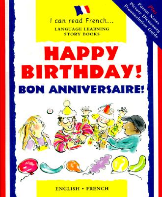 Happy Birthday! =: Bon Anniversaire! - Morton, Lone, and Risk, Mary