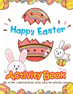 Happy Easter Activity Book for Kids: Dot to Dot, Coloring, Mazes, Draw Using the Grid, How Many? (Vol 2)