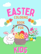 Happy Easter Coloring Book: Easter Coloring Book for Kids: Ages 2-8