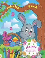 Happy Easter Coloring Book For Kids Ages 2-5: A Collection of Fun and Easy Happy Easter Eggs Coloring Pages for Kids - Makes a perfect gift for Easter - Toddlers & Preschool: Easter Egg Coloring Book for Teens & Adults For Fun